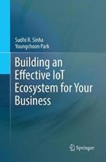 Building an Effective IoT Ecosystem for Your Business