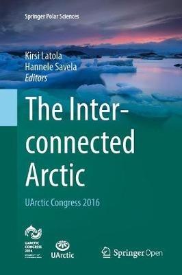 The Interconnected Arctic — UArctic Congress 2016 - cover