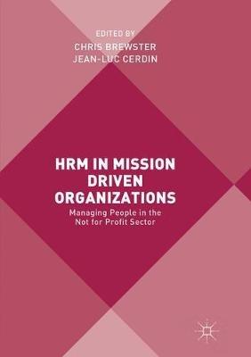 HRM in Mission Driven Organizations: Managing People in the Not for Profit Sector - cover