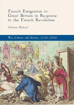 French Emigration to Great Britain in Response to the French Revolution - Juliette Reboul - cover