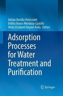 Adsorption Processes for Water Treatment and Purification - cover