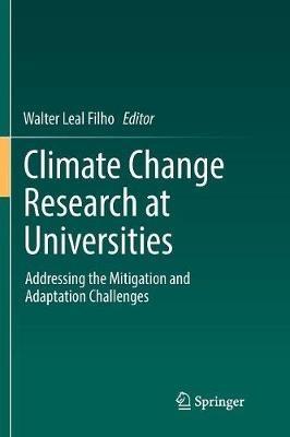 Climate Change Research at Universities: Addressing the Mitigation and Adaptation Challenges - cover