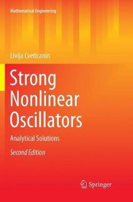 Strong Nonlinear Oscillators: Analytical Solutions - Livija Cveticanin - cover