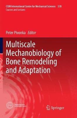 Multiscale Mechanobiology of Bone Remodeling and Adaptation - cover