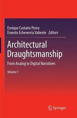 Architectural Draughtsmanship: From Analog to Digital Narratives - cover