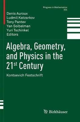 Algebra, Geometry, and Physics in the 21st Century: Kontsevich Festschrift - cover