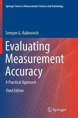 Evaluating Measurement Accuracy: A Practical Approach - Semyon G. Rabinovich - cover