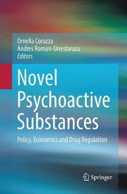 Novel Psychoactive Substances: Policy, Economics and Drug Regulation - cover
