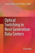 Optical Switching in Next Generation Data Centers