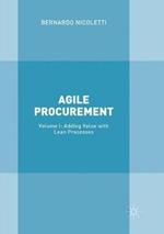 Agile Procurement: Volume I: Adding Value with Lean Processes