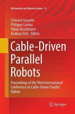 Cable-Driven Parallel Robots: Proceedings of the Third International Conference on Cable-Driven Parallel Robots - cover
