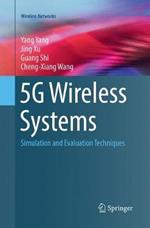 5G Wireless Systems: Simulation and Evaluation Techniques