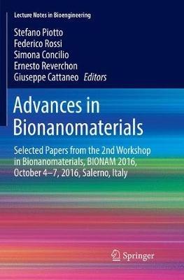 Advances in Bionanomaterials: Selected Papers from the 2nd Workshop in Bionanomaterials, BIONAM 2016, October 4-7, 2016, Salerno, Italy - cover