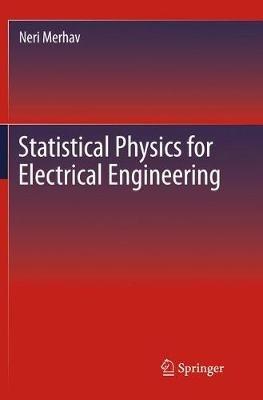 Statistical Physics for Electrical Engineering - Neri Merhav - cover