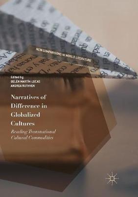 Narratives of Difference in Globalized Cultures: Reading Transnational Cultural Commodities - cover