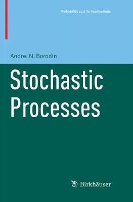 Stochastic Processes - Andrei N Borodin - cover
