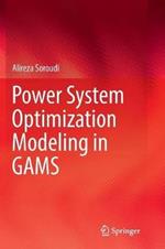 Power System Optimization Modeling in GAMS