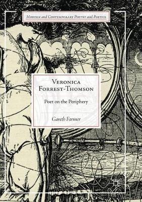 Veronica Forrest-Thomson: Poet on the Periphery - Gareth Farmer - cover