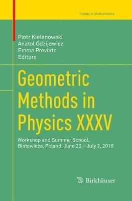 Geometric Methods in Physics XXXV: Workshop and Summer School, Bialowieza, Poland, June 26 – July 2, 2016 - cover