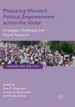 Measuring Women’s Political Empowerment across the Globe: Strategies, Challenges and Future Research