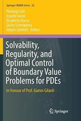 Solvability, Regularity, and Optimal Control of Boundary Value Problems for PDEs: In Honour of Prof. Gianni Gilardi - cover