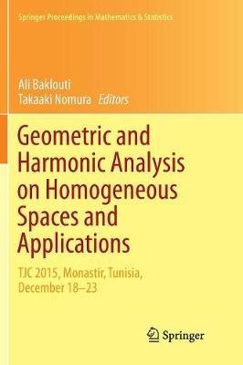 Geometric and Harmonic Analysis on Homogeneous Spaces and Applications: TJC 2015, Monastir, Tunisia, December 18-23 - cover