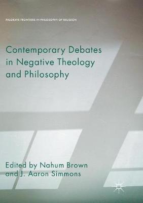 Contemporary Debates in Negative Theology and Philosophy - cover