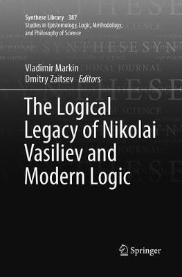 The Logical Legacy of Nikolai Vasiliev and Modern Logic - cover