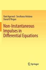 Non-Instantaneous Impulses in Differential Equations