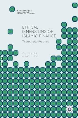 Ethical Dimensions of Islamic Finance: Theory and Practice - Zamir Iqbal,Abbas Mirakhor - cover