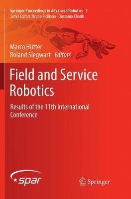 Field and Service Robotics: Results of the 11th International Conference - cover