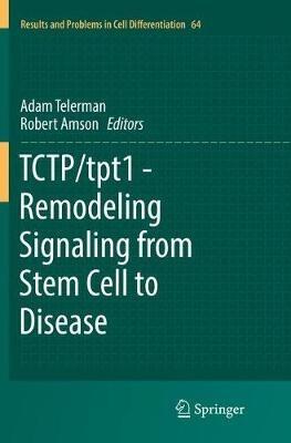 TCTP/tpt1 - Remodeling Signaling from Stem Cell to Disease - cover