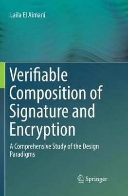 Verifiable Composition of Signature and Encryption: A Comprehensive Study of the Design Paradigms - Laila El Aimani - cover