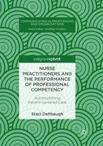 Nurse Practitioners and the Performance of Professional Competency: Accomplishing Patient-centered Care