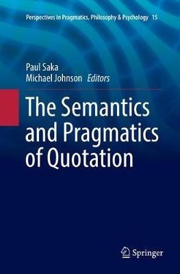 The Semantics and Pragmatics of Quotation - cover
