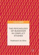 The Psychology of Buddhism in Conflict Studies