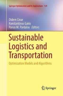 Sustainable Logistics and Transportation: Optimization Models and Algorithms - cover