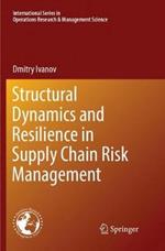 Structural Dynamics and Resilience in Supply Chain Risk Management