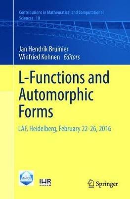 L-Functions and Automorphic Forms: LAF, Heidelberg, February 22-26, 2016 - cover
