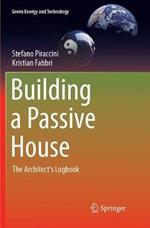 Building a Passive House: The Architect's Logbook