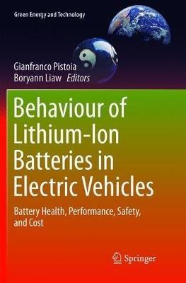 Behaviour of Lithium-Ion Batteries in Electric Vehicles: Battery Health, Performance, Safety, and Cost - cover