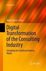 Digital Transformation of the Consulting Industry: Extending the Traditional Delivery Model