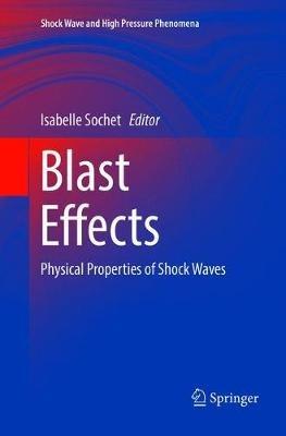 Blast Effects: Physical Properties of Shock Waves - cover