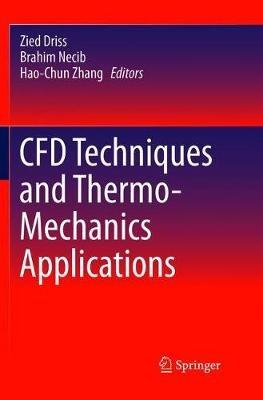CFD Techniques and Thermo-Mechanics Applications - cover