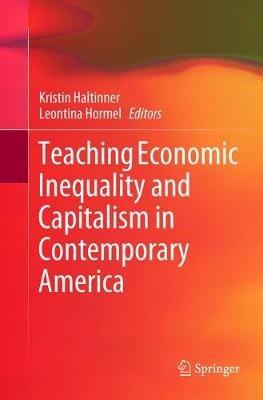 Teaching Economic Inequality and Capitalism in Contemporary America - cover