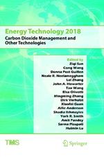 Energy Technology 2018: Carbon Dioxide Management and Other Technologies