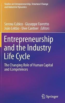 Entrepreneurship and the Industry Life Cycle: The Changing Role of Human Capital and Competences - cover
