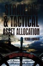 Strategic and Tactical Asset Allocation: An Integrated Approach