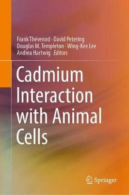 Cadmium Interaction with Animal Cells - cover