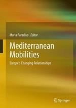 Mediterranean Mobilities: Europe's Changing Relationships